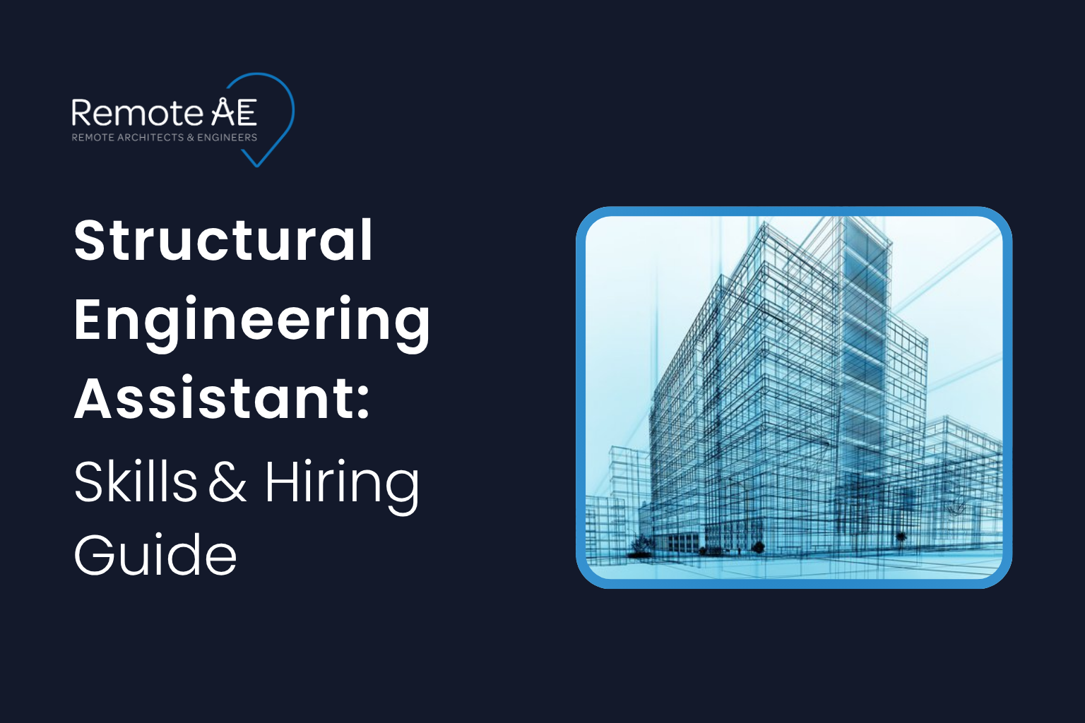 Structural Engineering Assistant - Skills & Hiring Guide