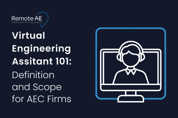 Virtual Engineering Assistant 101 - Remote AE