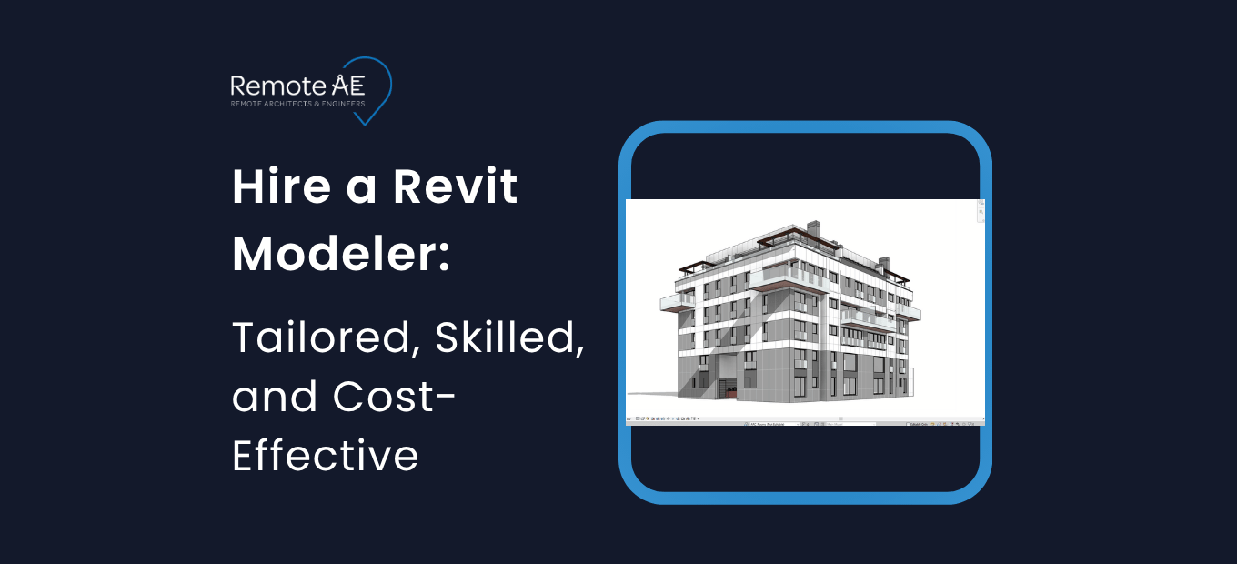 Hire a Revit Modeler - Remote AE