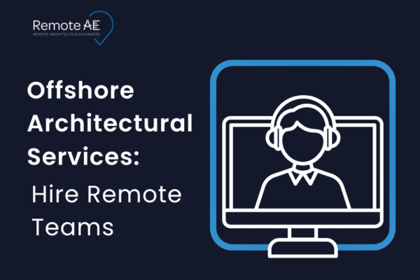 Offshore architectural services team producing CAD, BIM, and Revit deliverables for AEC firms
