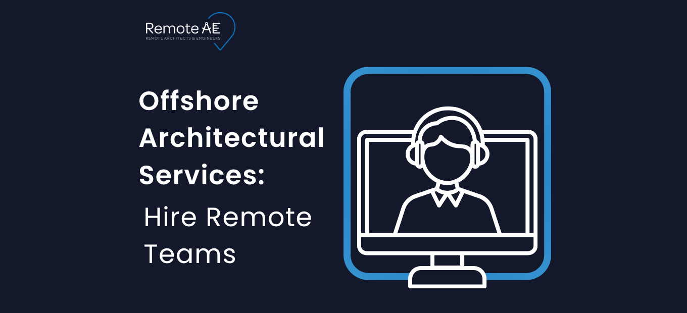 Offshore architectural services team producing CAD, BIM, and Revit deliverables for AEC firms