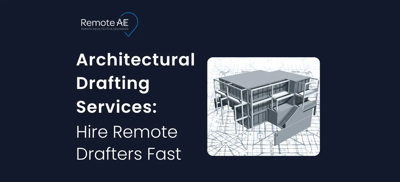 Architectural Drafting Services - Remote AE