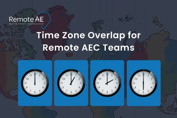 Time Zone Overlap for Remote AEC Teams - Remote AE