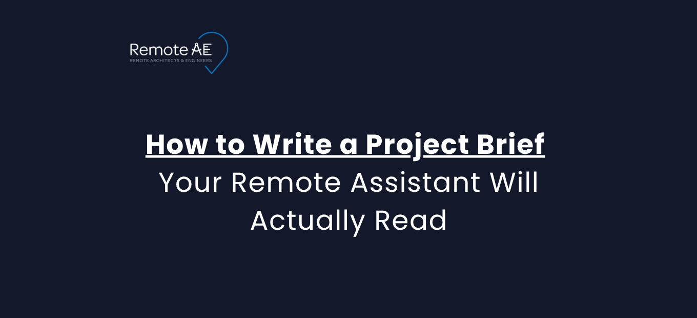 Write a Project Brief Your Remote Assistant Will Actually Read