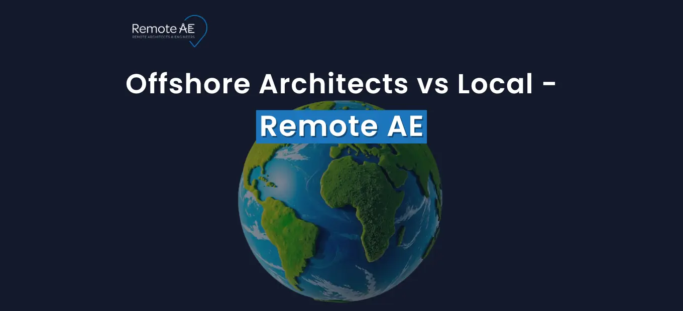 Offshore Architects vs Local - Remote AE