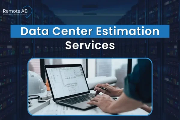 Data Center Estimation Services - Remote AE