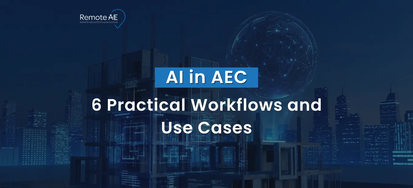 AI in AEC 6 Practical Workflows and Use Cases - Remote AE