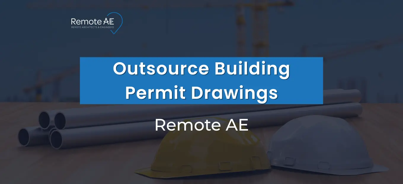 Outsource Building Permit Drawings - Remote AE