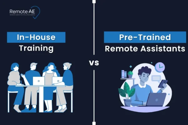 In-House Training vs Pre-Trained Remote Assistants - Remote AE