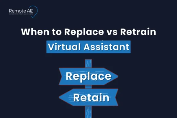 When to Replace vs Retrain Your Virtual Assistant- Remote AE