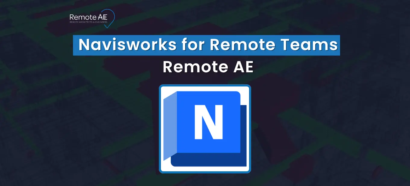 Navisworks for Remote Teams - Remote AE