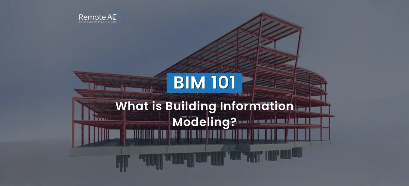 What is Building Information Modeling (BIM) - Remote AE